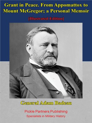 cover image of Grant In Peace. From Appomattox to Mount Mcgregor; a Personal Memoir